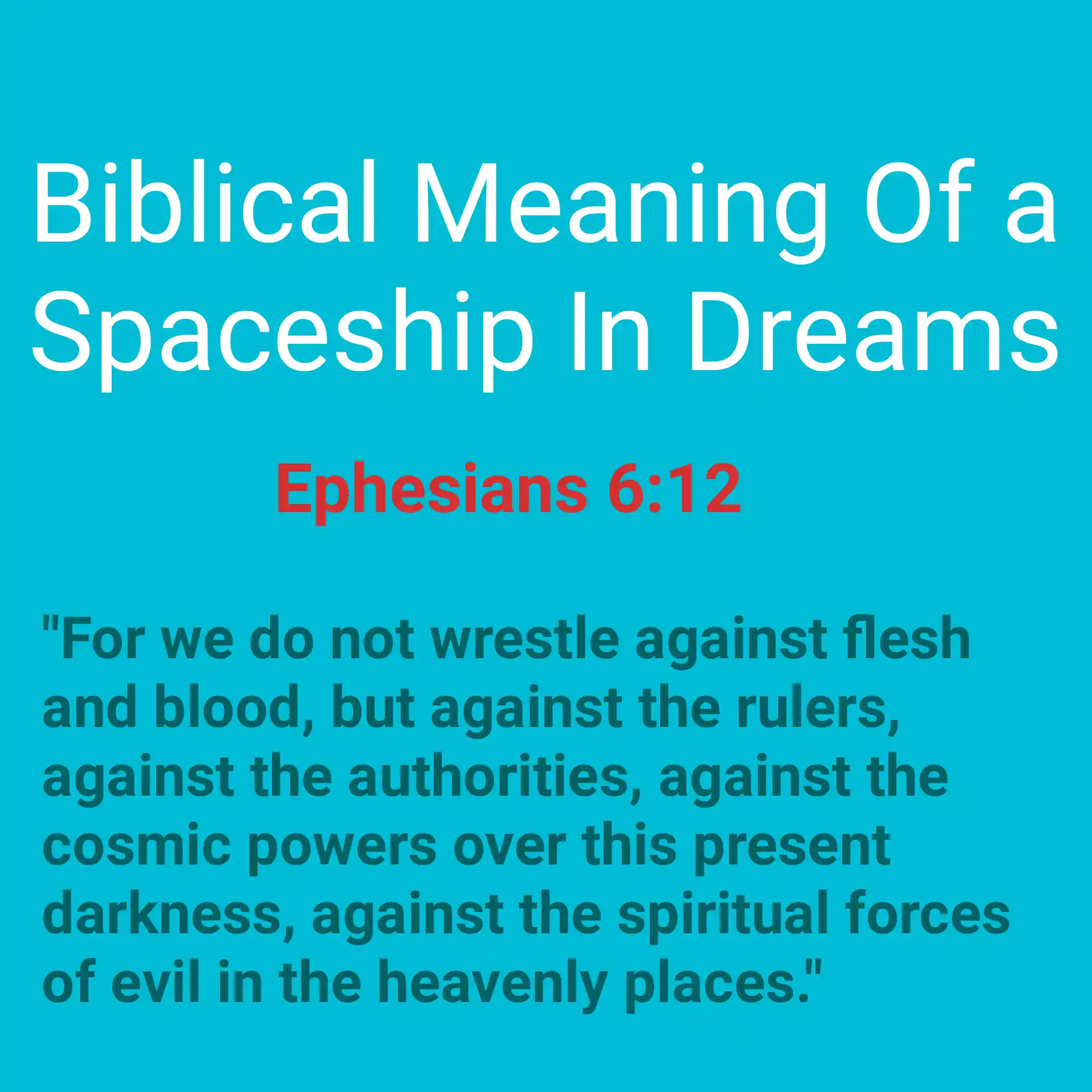 Biblical Meaning Of a Spaceship In Dreams