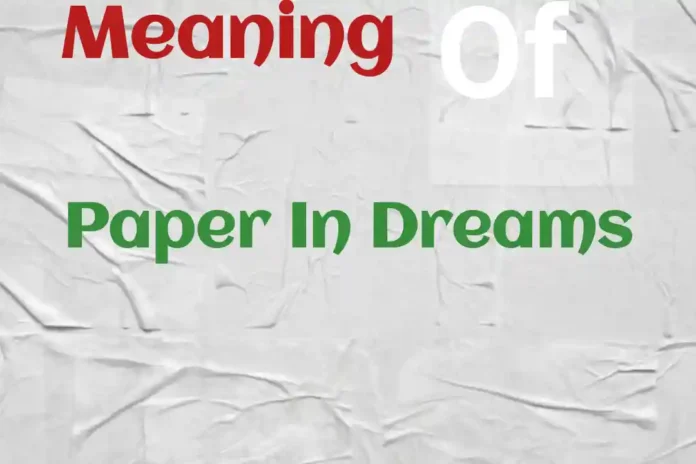 Biblical meaning of paper in a dream