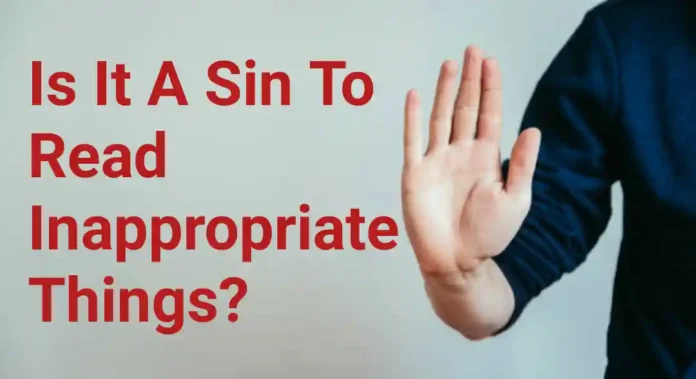 Is It A Sin To Read Inappropriate Things?