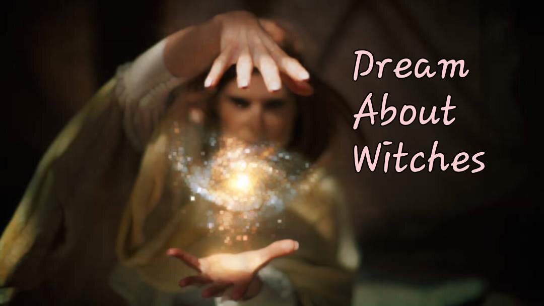 What Does It Mean When You Dream About A Witch Scity